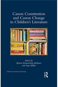 Canon Constitution and Canon Change in Children's Literature