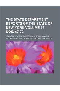 The State Department Reports of the State of New York Volume 12, Nos. 67-72