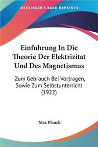 Einfuhrung in Die Theorie Der Elektrizitat Und Des Magnetismus