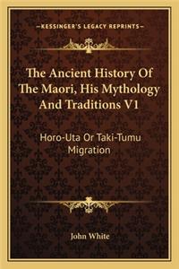 The Ancient History Of The Maori, His Mythology And Traditions V1