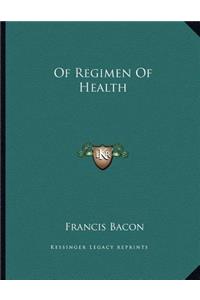 Of Regimen of Health