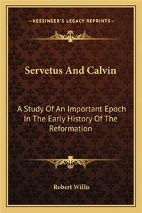 Servetus And Calvin
