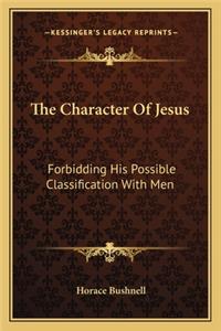 The Character Of Jesus