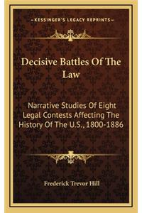 Decisive Battles Of The Law