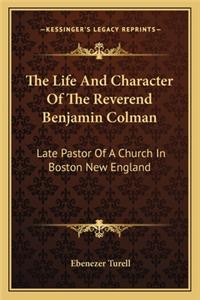 Life and Character of the Reverend Benjamin Colman