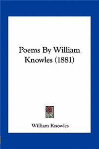 Poems by William Knowles (1881)