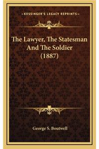 The Lawyer, the Statesman and the Soldier (1887)