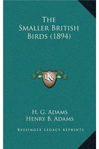 The Smaller British Birds (1894)