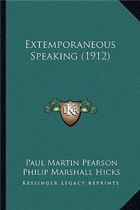Extemporaneous Speaking (1912)