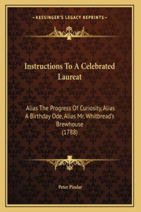 Instructions To A Celebrated Laureat