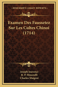 Examen Des Faussetez Sur Les Cultes Chinoi (1714)