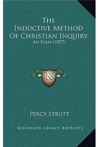 The Inductive Method Of Christian Inquiry