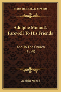 Adolphe Monod's Farewell To His Friends