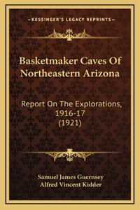 Basketmaker Caves Of Northeastern Arizona