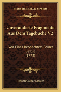 Unveranderte Fragmente Aus Dem Tagebuche V2