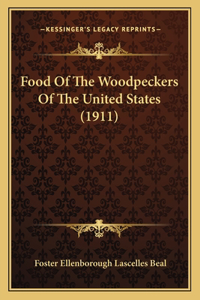 Food Of The Woodpeckers Of The United States (1911)