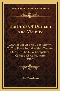 The Birds Of Durham And Vicinity