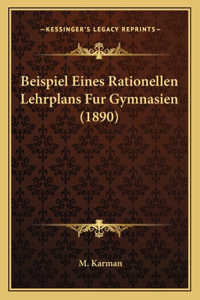 Beispiel Eines Rationellen Lehrplans Fur Gymnasien (1890)