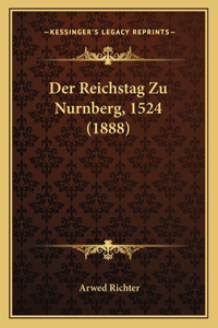 Reichstag Zu Nurnberg, 1524 (1888)