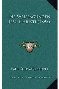 Weissagungen Jesu Christi (1895)