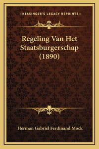 Regeling Van Het Staatsburgerschap (1890)