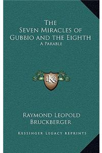The Seven Miracles of Gubbio and the Eighth