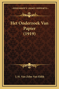 Het Onderzoek Van Papier (1919)