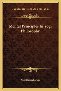 Mental Principles In Yogi Philosophy