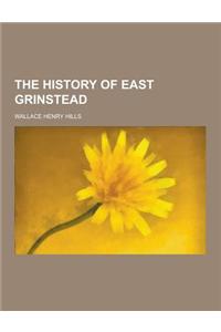 The History of East Grinstead