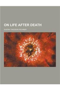 On Life After Death