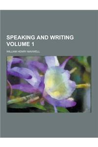 Speaking and Writing Volume 1
