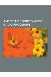 American Country Music Radio Programs