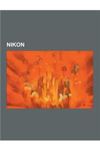 Nikon: Nikkor Lenses, Nikon Cameras, Nikon Flashes, Nikon F-Mount, List of Nikon F-Mount Lenses with Integrated Autofocus Mot