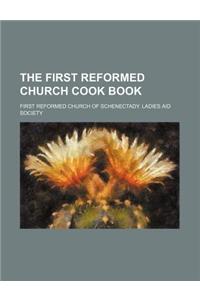 The First Reformed Church Cook Book