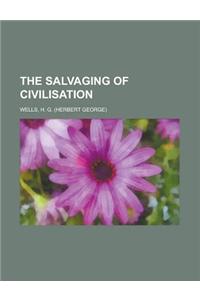 The Salvaging of Civilisation