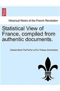 Statistical View of France, Compiled from Authentic Documents.