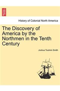 The Discovery of America by the Northmen in the Tenth Century