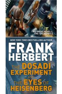 Dosadi Experiment and the Eyes of Heisenberg