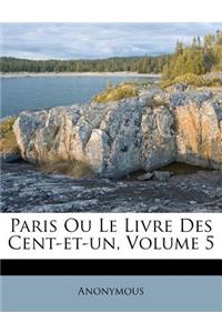 Paris Ou Le Livre Des Cent-Et-Un, Volume 5