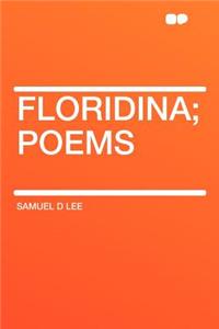 Floridina; Poems
