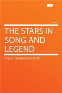 The Stars in Song and Legend