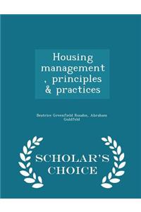 Housing Management, Principles & Practices - Scholar's Choice Edition