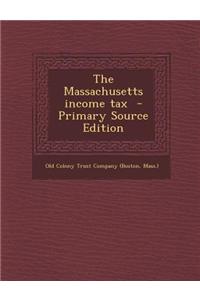 The Massachusetts Income Tax - Primary Source Edition