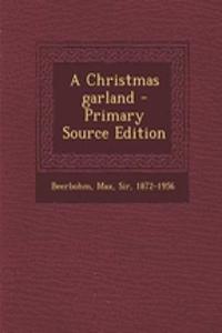 A Christmas Garland - Primary Source Edition