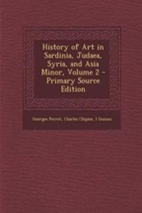 History of Art in Sardinia, Judaea, Syria, and Asia Minor, Volume 2