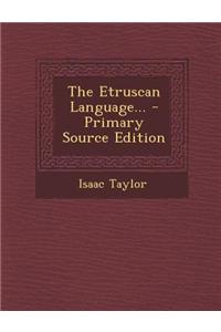 The Etruscan Language...