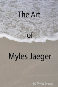 Art of Myles Jaeger (Paperback)