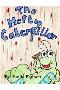 The Hefty Caterpillar