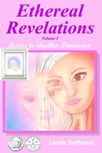 Ethereal Revelations - Volume I