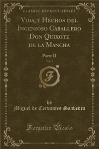 Vida, y Hechos del Ingenioso Caballero Don Quixote de la Mancha, Vol. 4